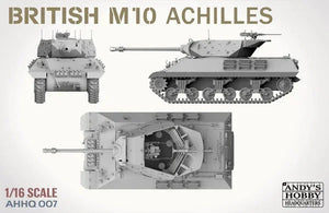 Andy's HHQ 007 M10 Achilles British Tank Destroyer 1/16 Model Kit - A-Z Toy Hobby
